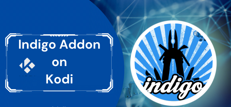 Indigo Kodi Addon