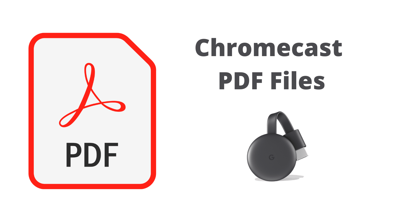 Chromecast PDF Files.